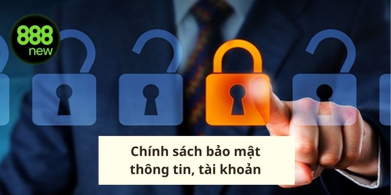 Chính sách về thông tin, tài khoản của người tham gia