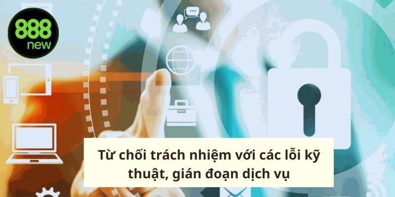Nhà cái sẽ từ chối các lỗi kỹ thuật gây gián đoạn trách nhiệm